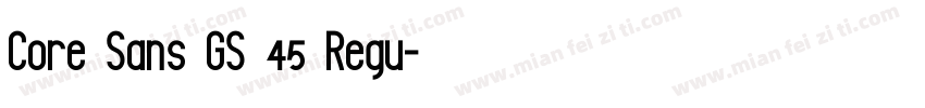 Core Sans GS 45 Regu字体转换